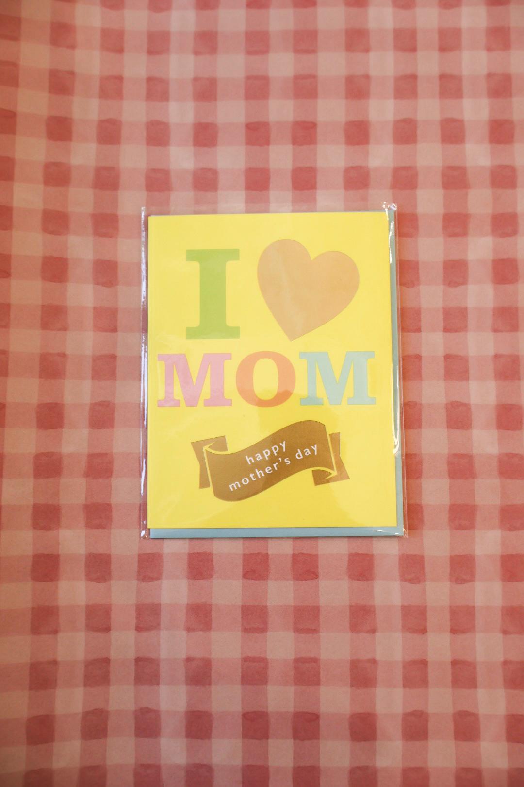 I <3 Mom: Happy Mothers Day Card